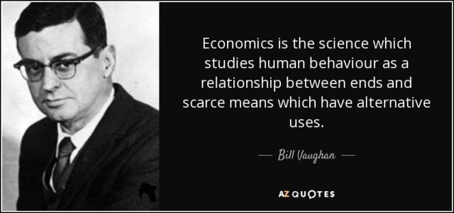 quote-economics-is-the-science-which-studies-human-behaviour-as-a-relationship-between-ends-bill-vaughan-115-16-49.jpg