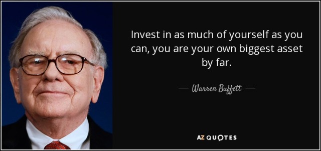quote-invest-in-as-much-of-yourself-as-you-can-you-are-your-own-biggest-asset-by-far-warren-buffett-60-44-58.jpg